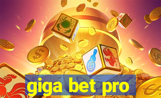 giga bet pro